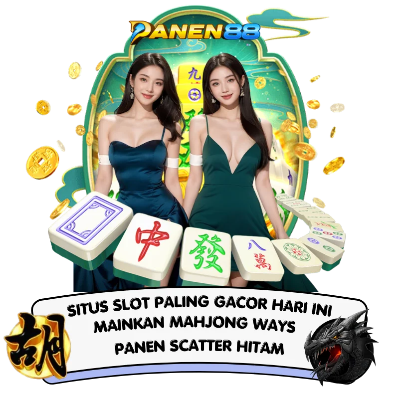 Panen88: Situs Slot Gacor Mahjong Ways Terbaru Panen Black Scatter Disini